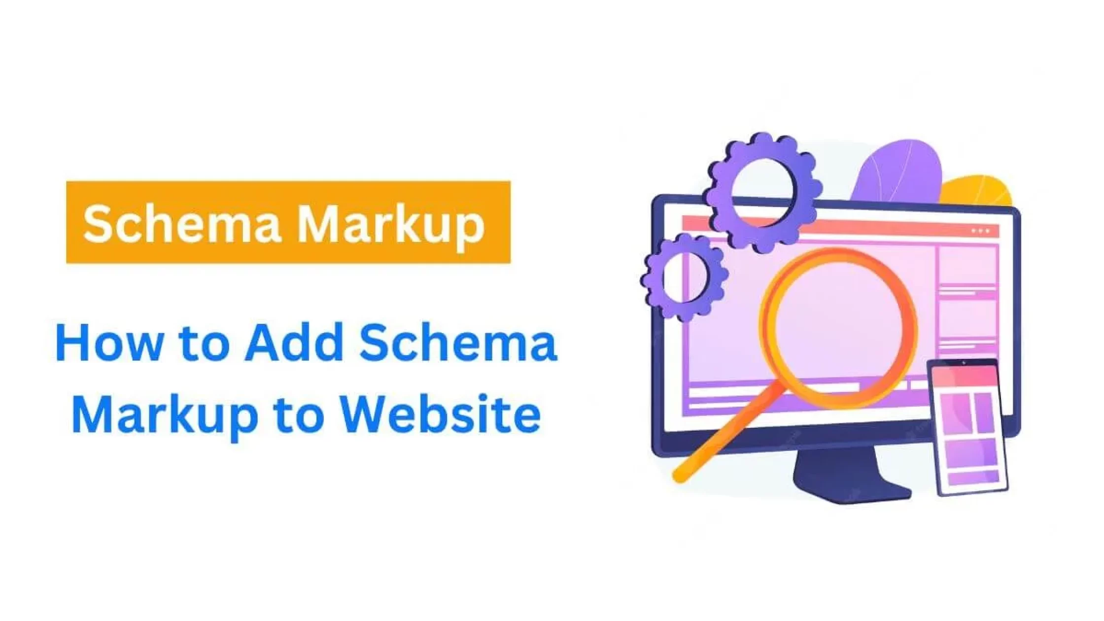 How to Add Schema Markup to Website