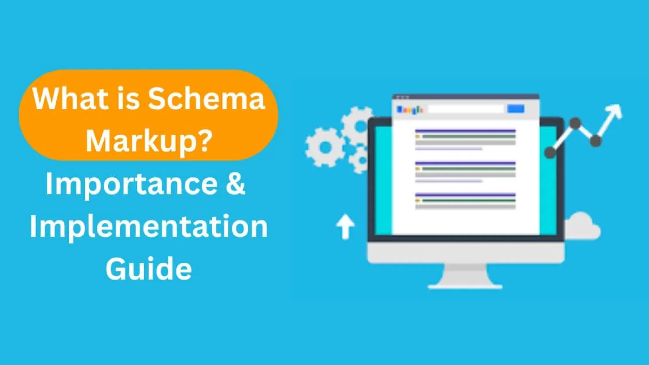 What is Schema Markup? Importance and Implementation Guide