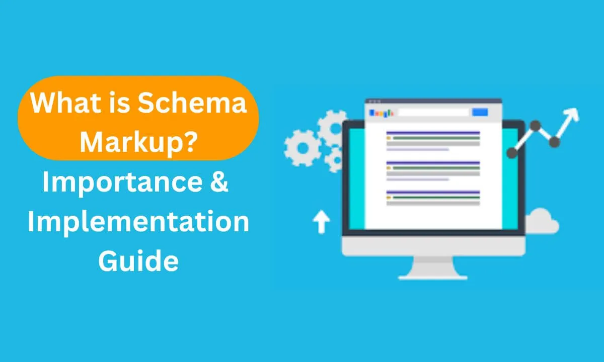 What’s Schema Markup? Significance and Implementation Information