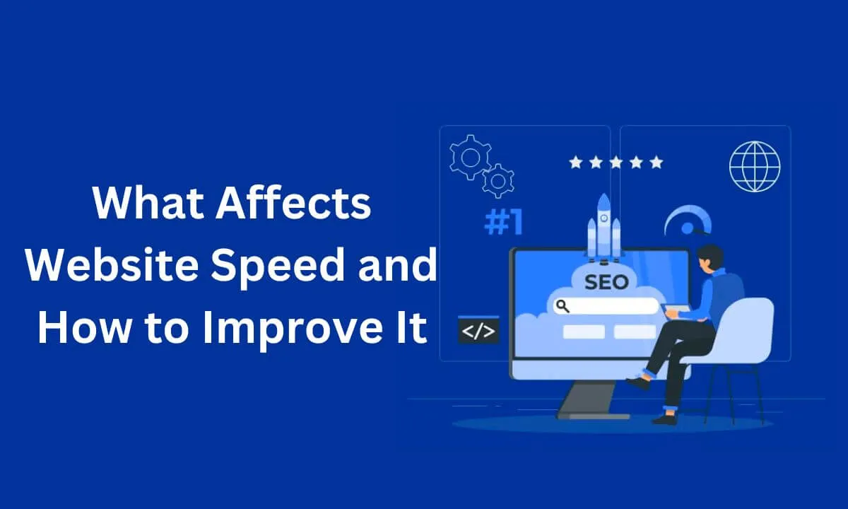 What Affects Website Speed