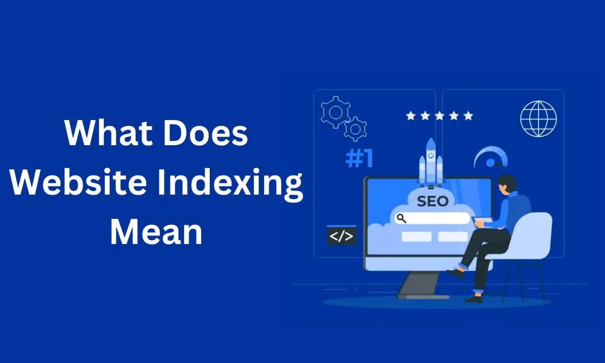 What Does Website Indexing Mean