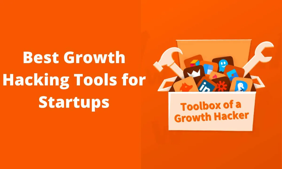 Growth Hacking Tools for Startups