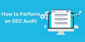 How to Perform an SEO Audit