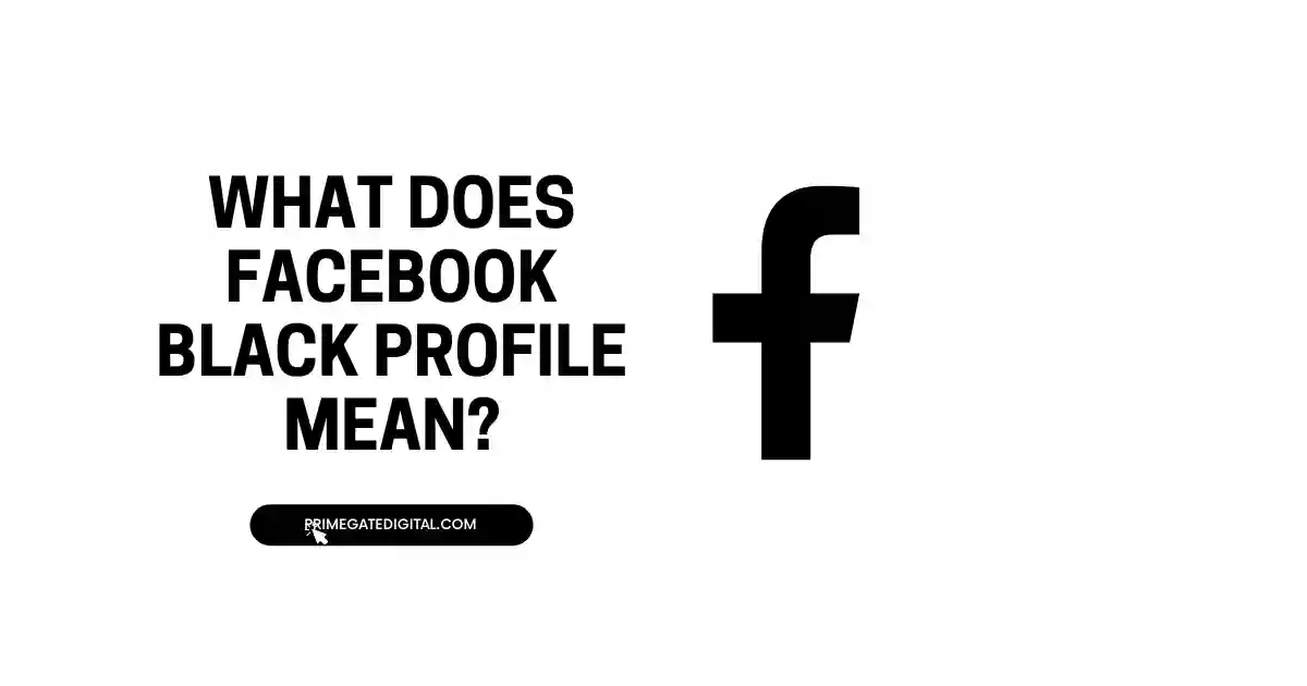 What Does Facebook Black Profile Mean