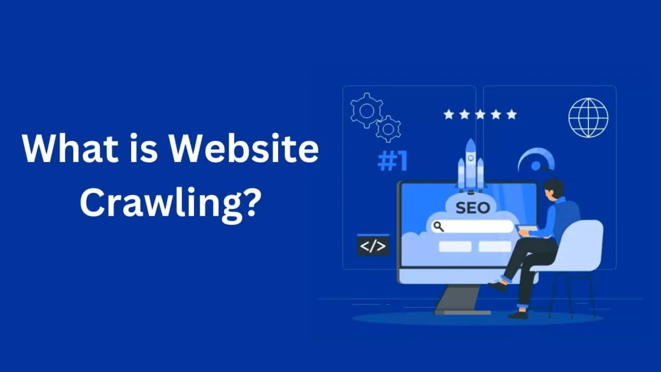 What is Website Crawling? How to Optimize