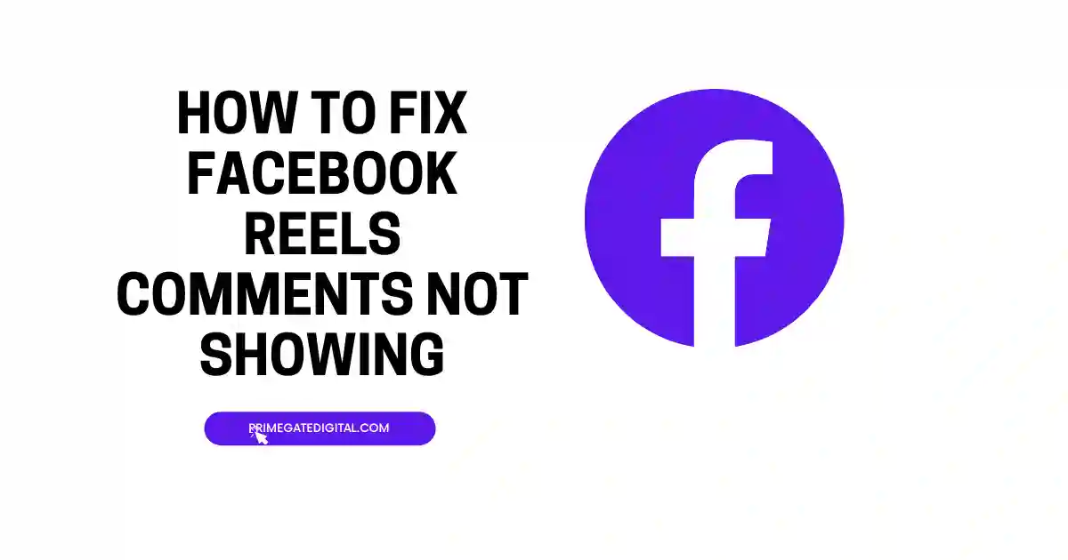 How to Fix Facebook Reels Comments Not Showing