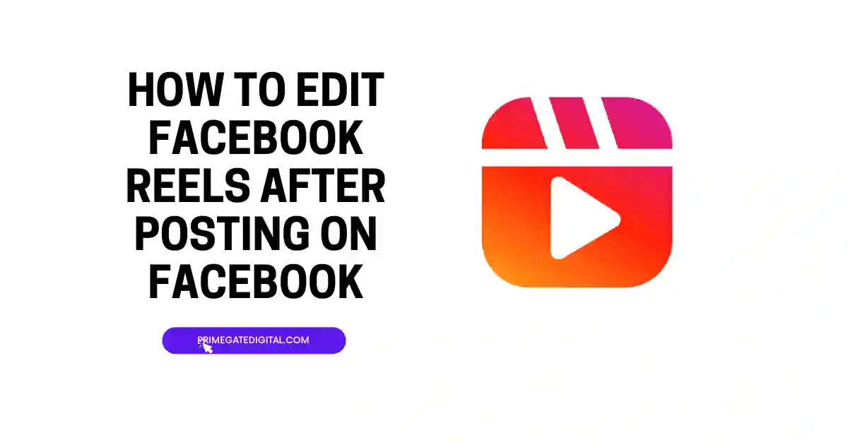 How to Edit Facebook Reels After Posting on Facebook