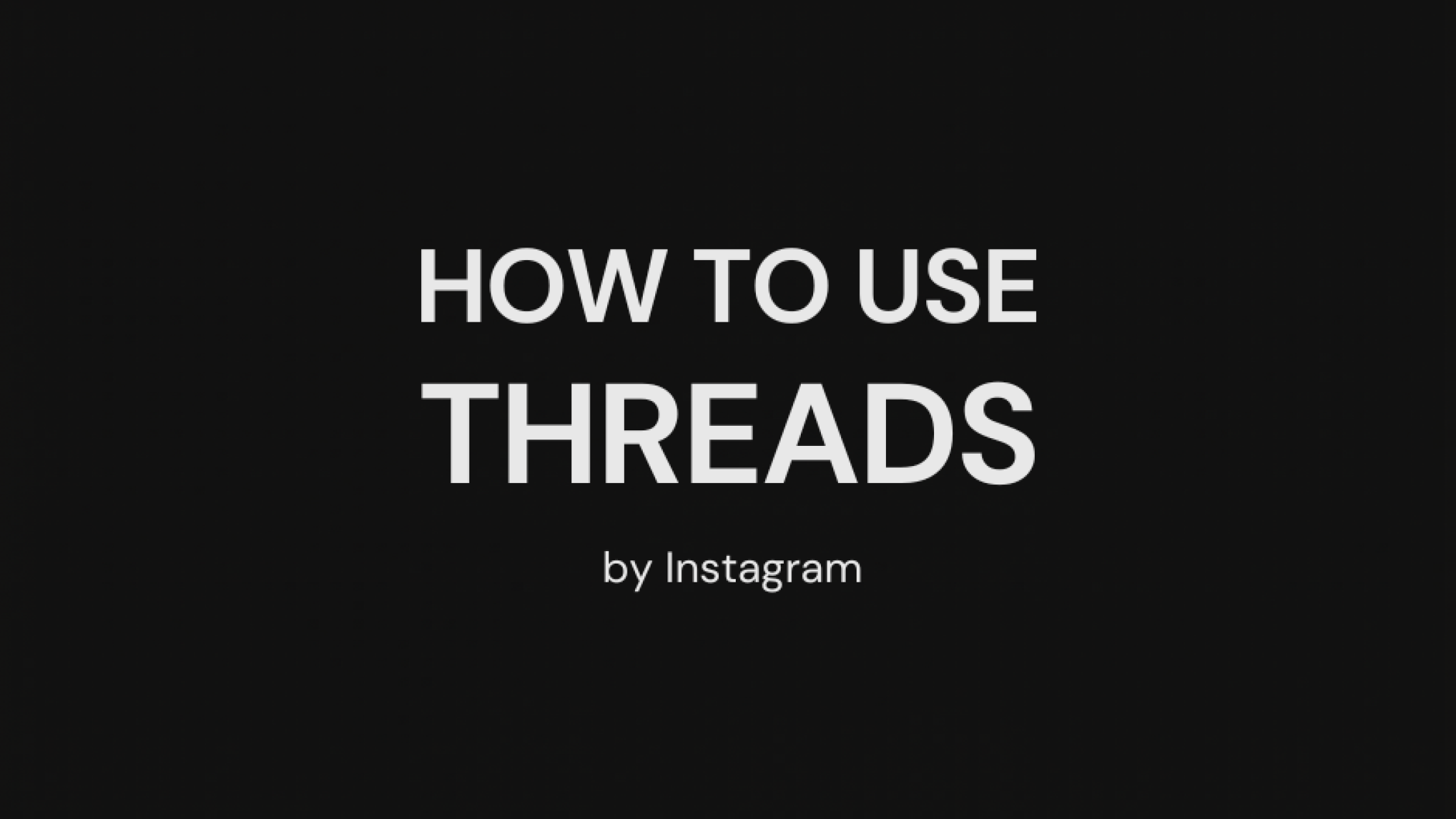 How to Use Threads by Instagram (Complete Beginner’s Guide for 2026)